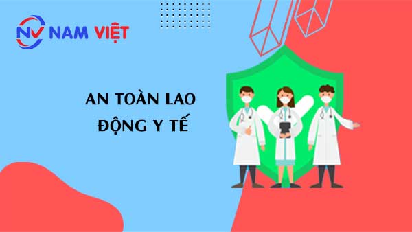an toàn lao động y tế