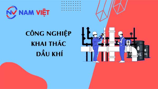 công nghiệp khai thác dầu khí