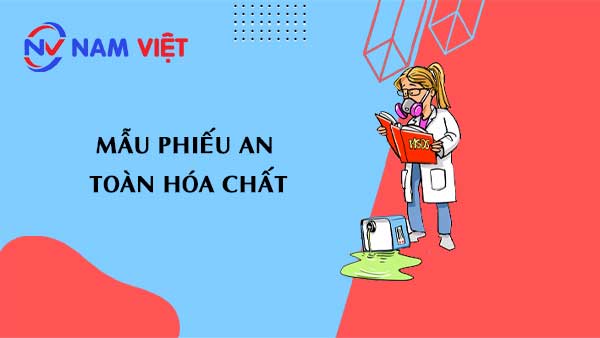 mẫu phiếu an toàn hóa chất