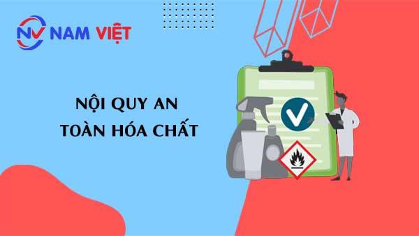 nội quy an toàn hóa chất