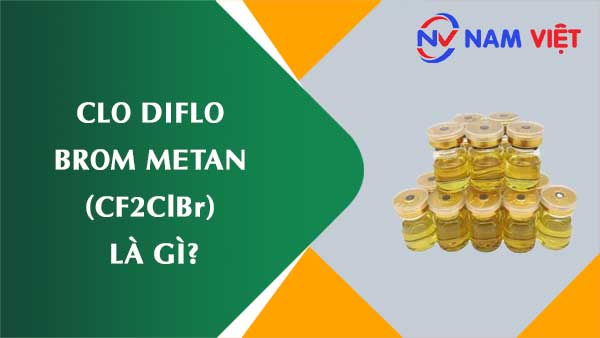 Clo diflo brom metan ảnh hưởng như thế nào đến sức khỏe người lao động?