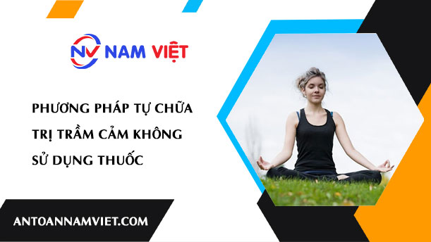 Phương pháp tự chữa trị trầm cảm không sử dụng thuốc
