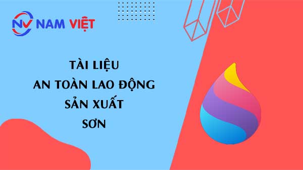 Tài liệu an toàn lao động sản xuất sơn (paint)