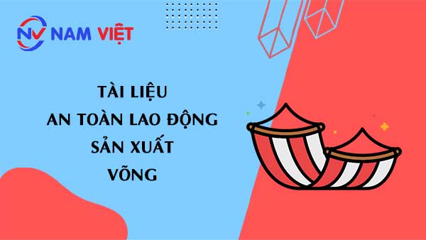Tài liệu an toàn lao động sản xuất võng (hammock)