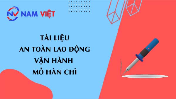 Tài liệu an toàn lao động khi vận hành mỏ hàn chì (Soldering iron)