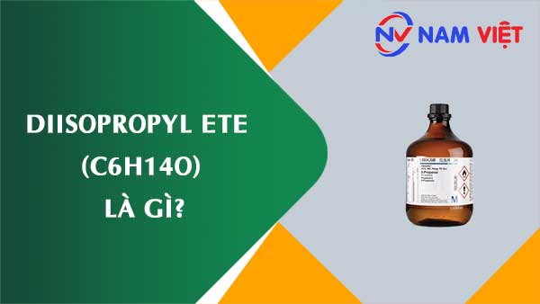 Diisopropyl ete ảnh hưởng như thế nào đến sức khỏe người lao động?