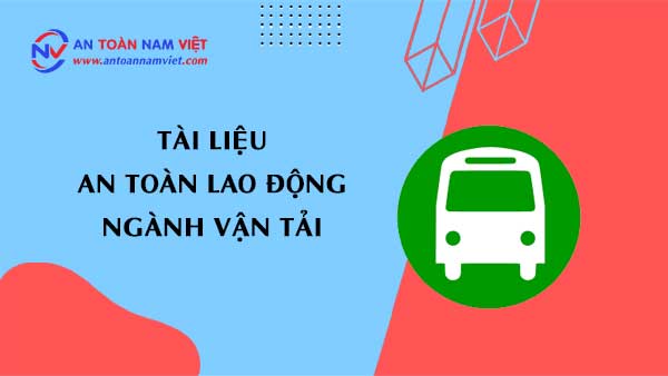 Tài liệu an toàn lao động ngành vận tải (transportation industry)