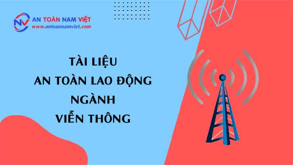 Tài liệu an toàn lao động ngành viễn thông (telecommunications sector)