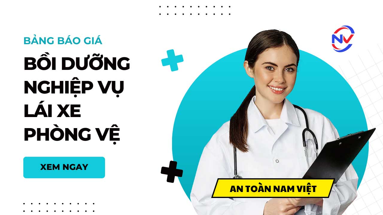 Báo giá bồi dưỡng nghiệp vụ lái xe phòng vệ