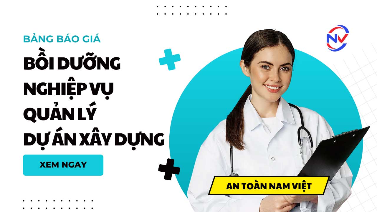 Báo giá bồi dưỡng nghiệp vụ quản lý dự án trong công trình xây dựng