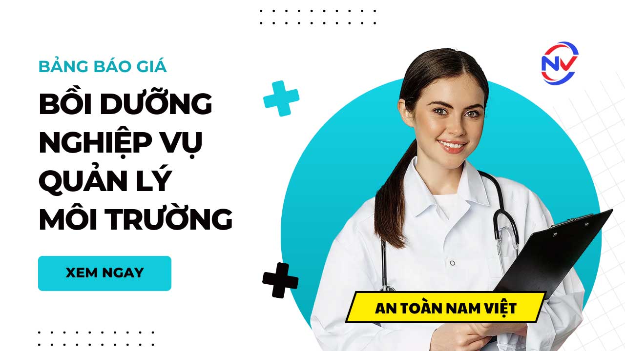 Báo giá bồi dưỡng nghiệp vụ quản lý môi trường