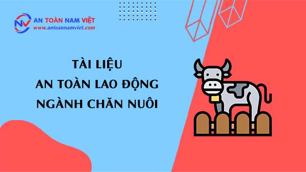 Tài liệu an toàn lao động ngành chăn nuôi