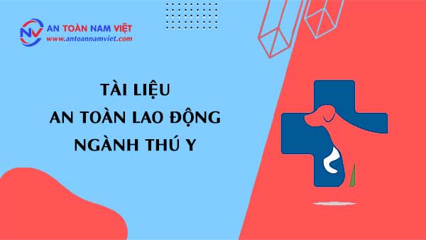 Tài liệu an toàn lao động ngành thú y