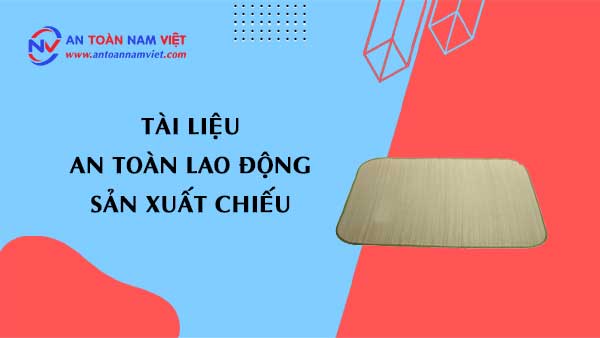 Tài liệu an toàn lao động sản xuất chiếu