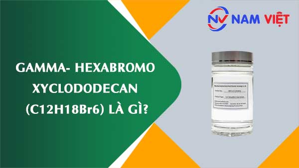 Gamma- hexabromo xyclododecan ảnh hưởng như thế nào đến sức khỏe người lao động?