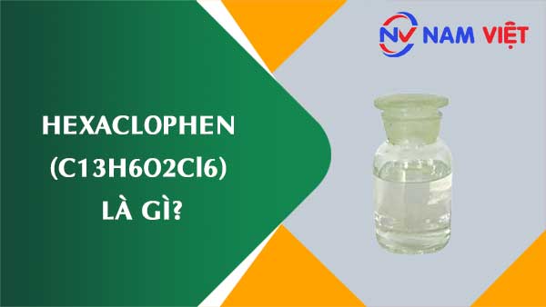 Hexaclophen ảnh hưởng như thế nào đến sức khỏe người lao động?
