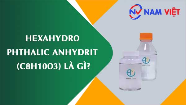 Hexahydro phthalic anhydrit ảnh hưởng như thế nào đến sức khỏe người lao động?