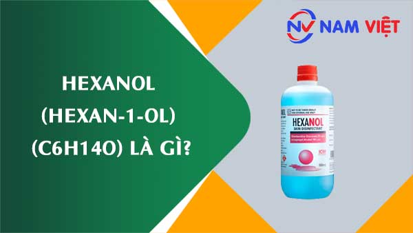 Hexanol (Hexan-1-ol) ảnh hưởng như thế nào đến sức khỏe người lao động?