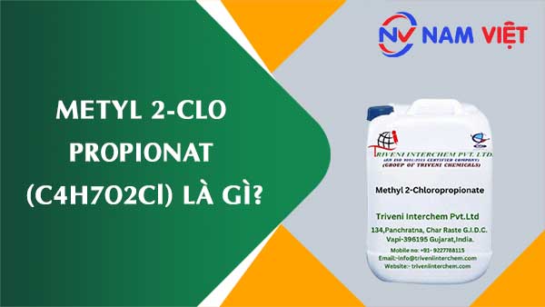 Metyl 2-clo propionat ảnh hưởng như thế nào đến sức khỏe người lao động?