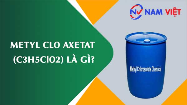 Metyl clo axetat ảnh hưởng như thế nào đến sức khỏe người lao động?