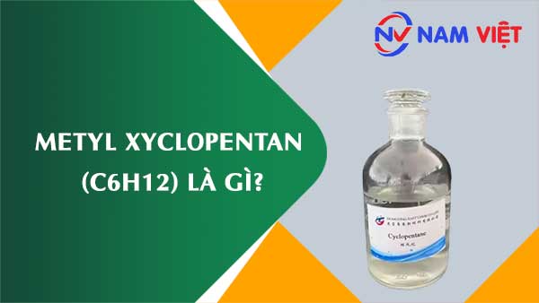 Metyl xyclopentan ảnh hưởng như thế nào đến sức khỏe người lao động?
