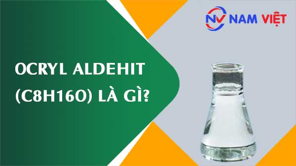 Ocryl aldehit (etyl hexadehyt) ảnh hưởng như thế nào đến sức khỏe người lao động?