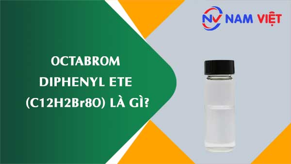 Octabrom diphenyl ete ảnh hưởng như thế nào đến sức khỏe người lao động?