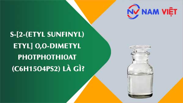 S-[2-(Etyl sunfinyl) etyl] O,O-dimetyl photphothioat ảnh hưởng như thế nào đến sức khỏe người lao động?