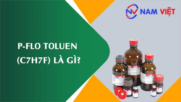 p-Flo toluen ảnh hưởng như thế nào đến sức khỏe người lao động?