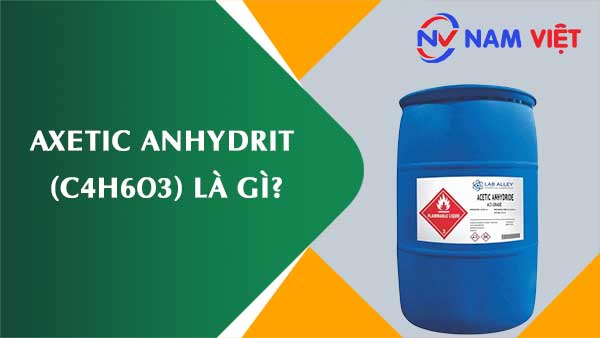Axetic anhydrit ảnh hưởng như thế nào đến sức khỏe người lao động?