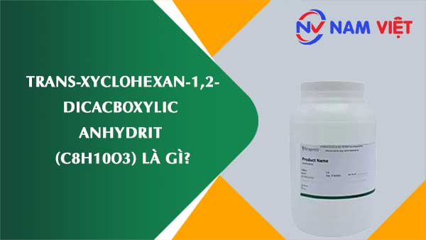 Trans-xyclohexan-1,2-dicacboxylic anhydrit ảnh hưởng như thế nào đến sức khỏe người lao động?