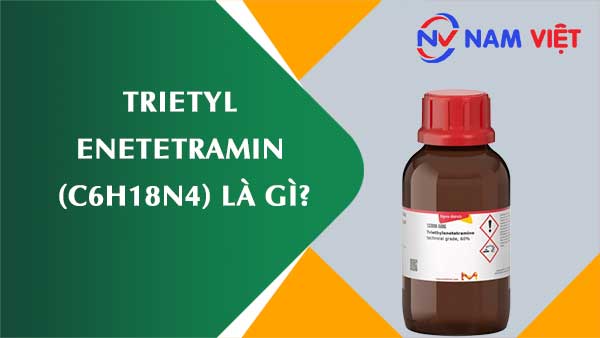 Trietyl enetetramin ảnh hưởng như thế nào đến sức khỏe người lao động?