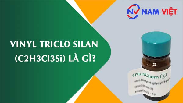 Vinyl triclo silan ảnh hưởng như thế nào đến sức khỏe người lao động?