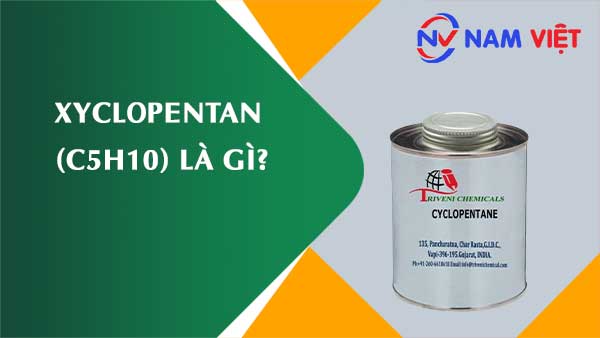 Xyclopentan ảnh hưởng như thế nào đến sức khỏe người lao động?