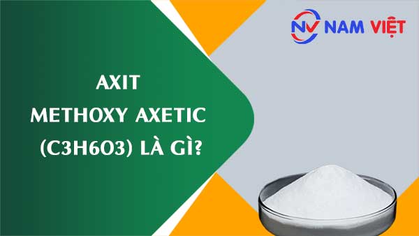 Axit methoxy axetic ảnh hưởng như thế nào đến sức khỏe người lao động?