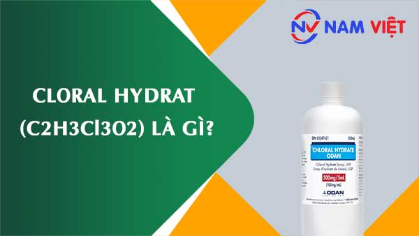 Cloral hydrat ảnh hưởng như thế nào đến sức khỏe người lao động?