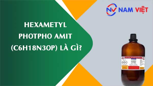 Hexametyl photpho amit ảnh hưởng như thế nào đến sức khỏe người lao động?