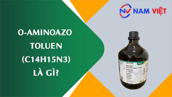 O-Aminoazo toluen ảnh hưởng như thế nào đến sức khỏe người lao động?