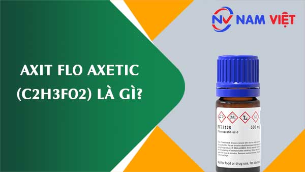 Axit flo axetic ảnh hưởng như thế nào đến sức khỏe người lao động?