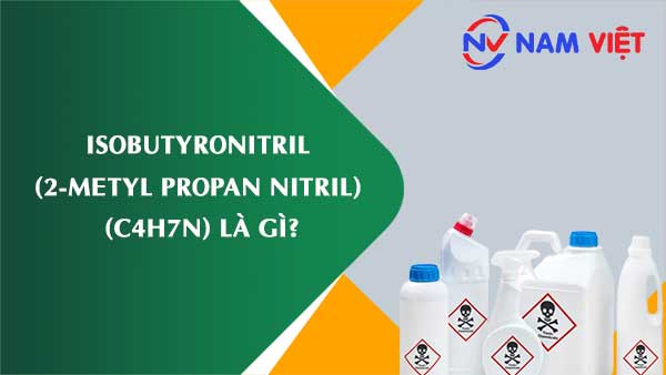 Isobutyronitril (2-metyl propan nitril) ảnh hưởng như thế nào đến sức khỏe người lao động?