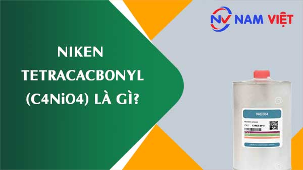 Niken tetracacbonyl ảnh hưởng như thế nào đến sức khỏe người lao động?